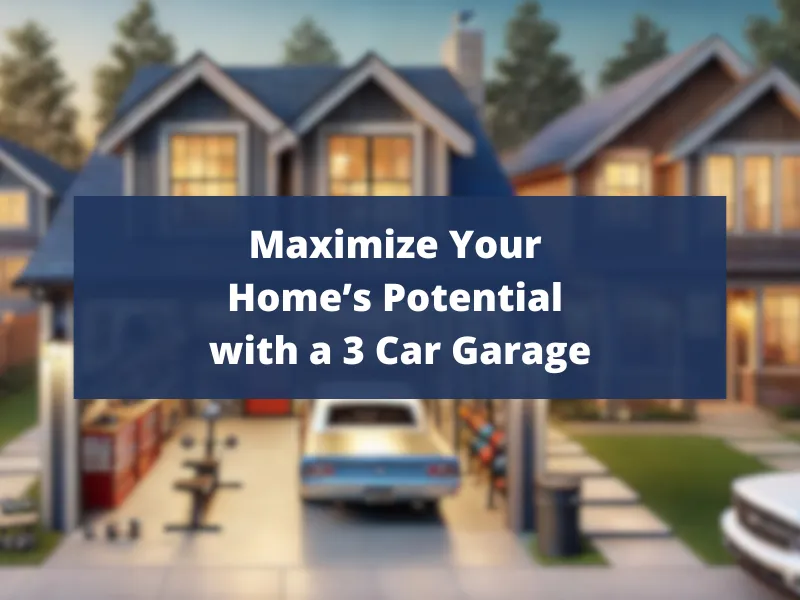 Two suburban homes in Utah with three-car garages; one garage is open, showing a vintage car and various tools. Text overlay reads, “Maximize Your Home’s Potential with a 3 Car Garage.”.